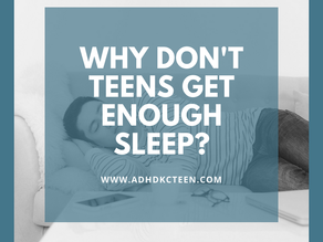 Why don’t teens get enough sleep?