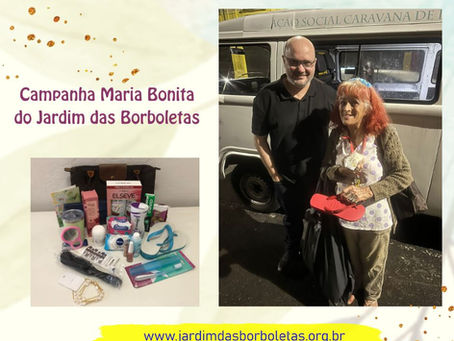 Campanha Maria Bonita 2026: espalhando cuidado, dignidade e esperança a quem mais precisa!