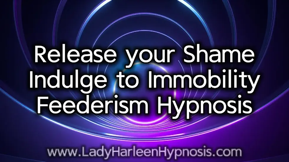Thumbnail: Release your Shame | Indulge to Immobility