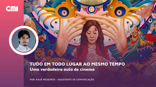Tudo em Todo Lugar ao Mesmo Tempo – Uma verdadeira aula de cinema