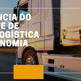 A importância do transporte de cargas e logística para a economia brasileira