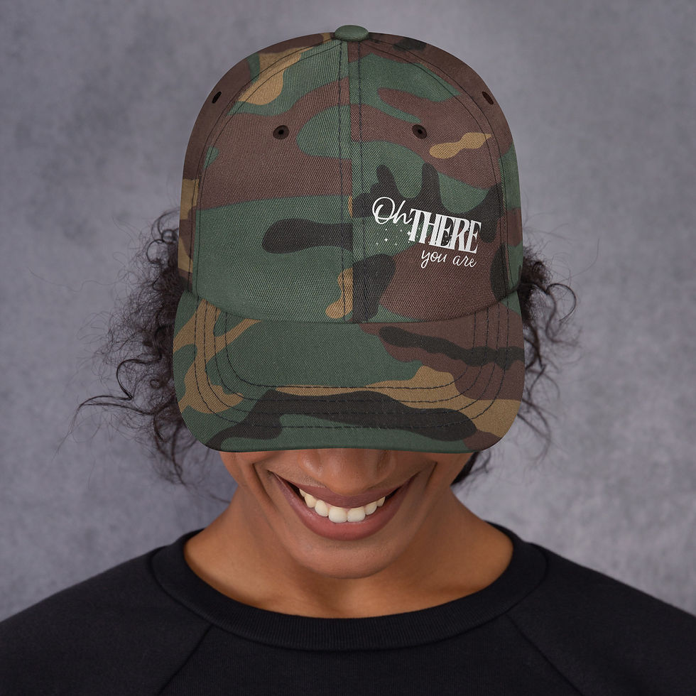 Thumbnail: Oh There You Are - dad hat
