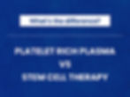 PRP vs. Stem Cell Therapy: What's the Difference?
