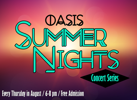 6th Annual Oasis Summer Nights