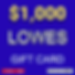 Lowe's $1,000 Gift Card