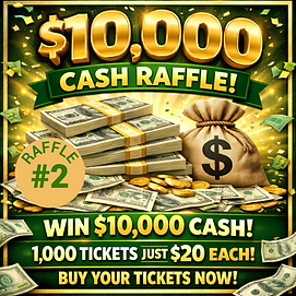(#2) $10,000 Cash Raffle