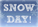 RAISE MONEY ON A SNOW DAY!