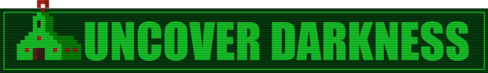 Uncover Darkness