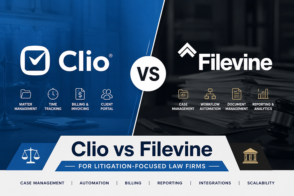 Clio vs Filevine for Litigation-Focused Law Firms: Which Platform Is the Better Fit