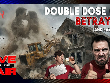 A Double Dose of Betrayal Calls for Double the Payback