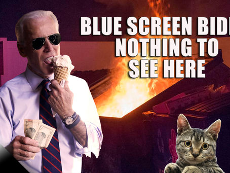 Blue Screen Biden: Nothing to See Here