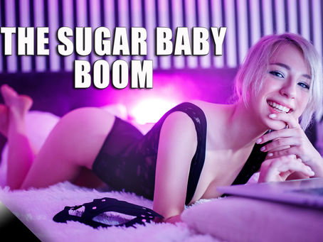 The Sugar Baby Boom