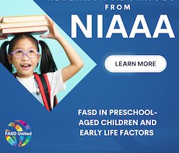 NIAAA Research: FASD in Preschool-aged Children and Early Life Factors