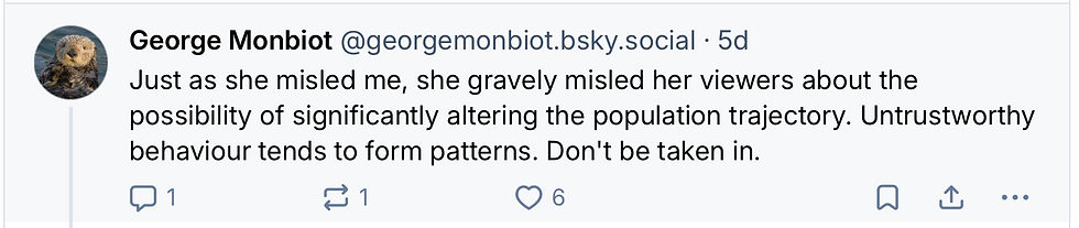 Comment by George Monbiot on social media platform Bluesky accusing Sofia Pineda Ochoa of misleading views about the possibility of altering population trajectory.
