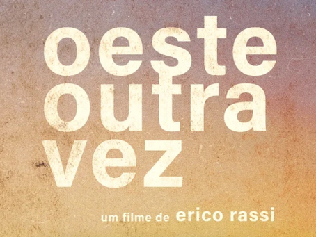 Oeste Outra Vez | Longa-Metragem