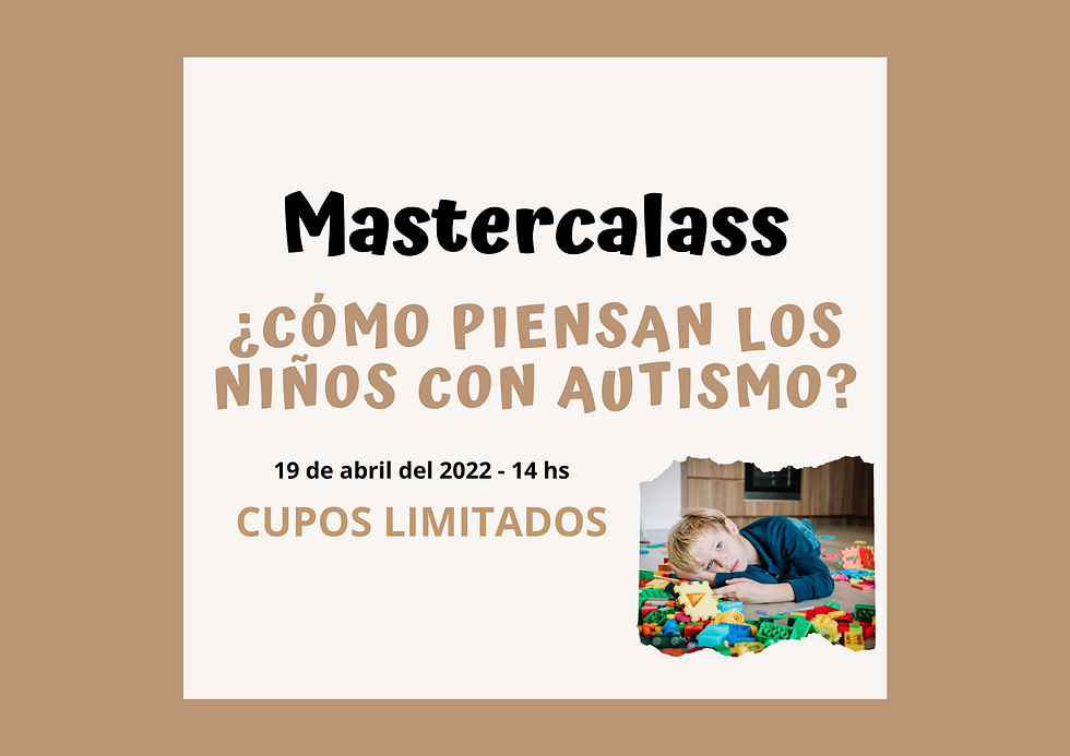 Masterclass ¿Cómo piensan los niños con autismo?