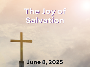 The joy of salvation