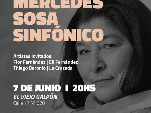 Presentarán "Mercedes Sosa Sinfónico" En el Viejo Galpón