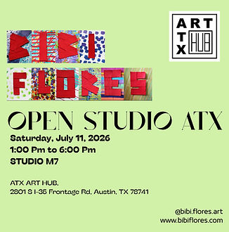 2026_July_Bibi Flores_OPEN STUDIO ATX.jpg