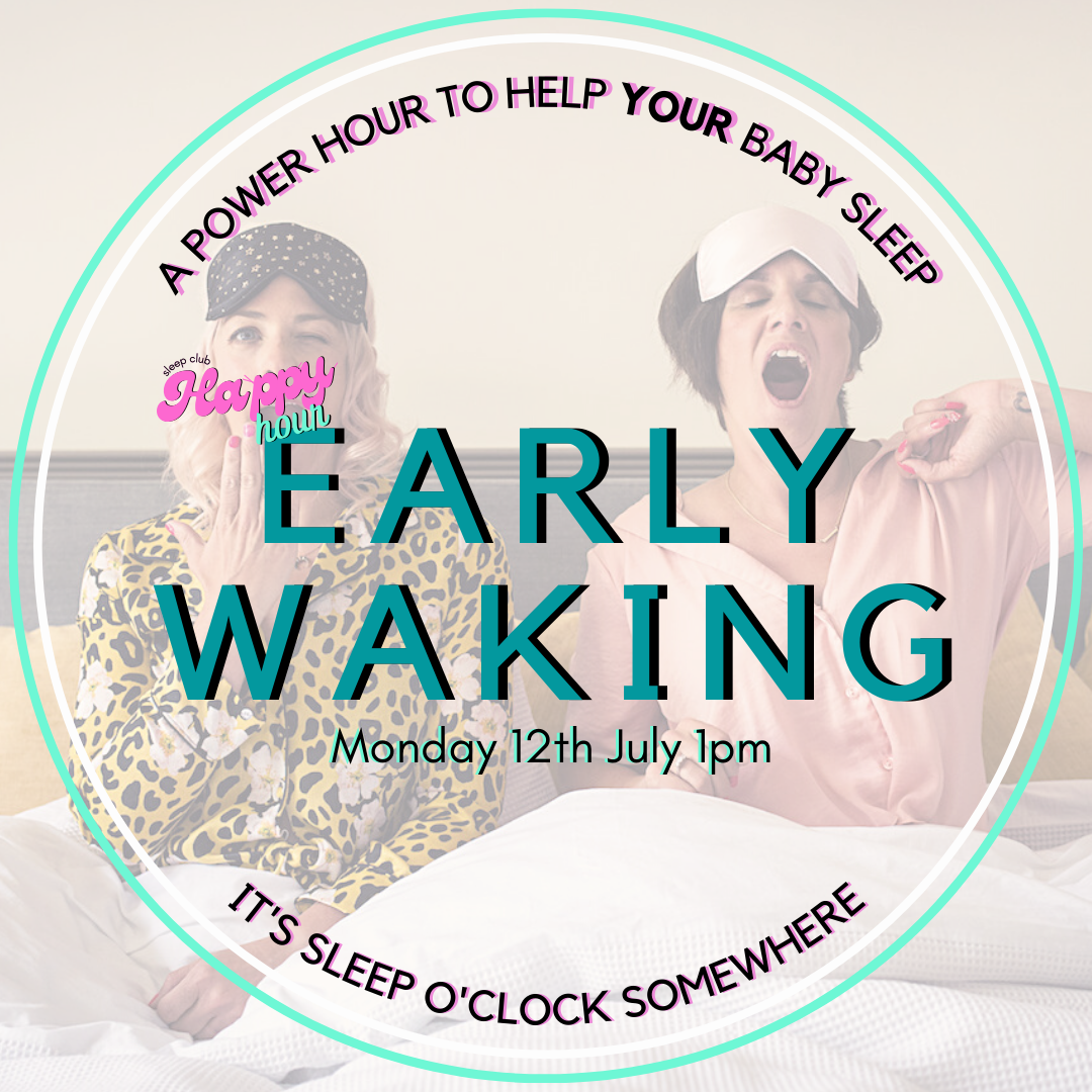 Happy Hour: Early Waking 12th July 1pm