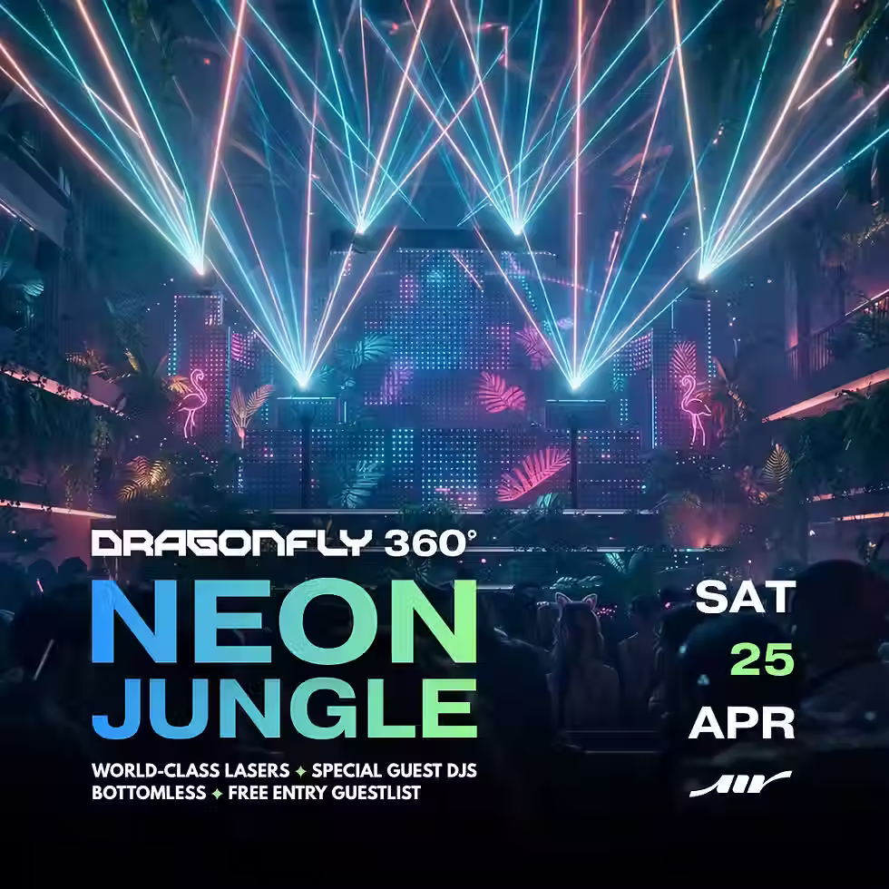 360° NEON JUNGLE: DRAGONFLY SATURDAYS