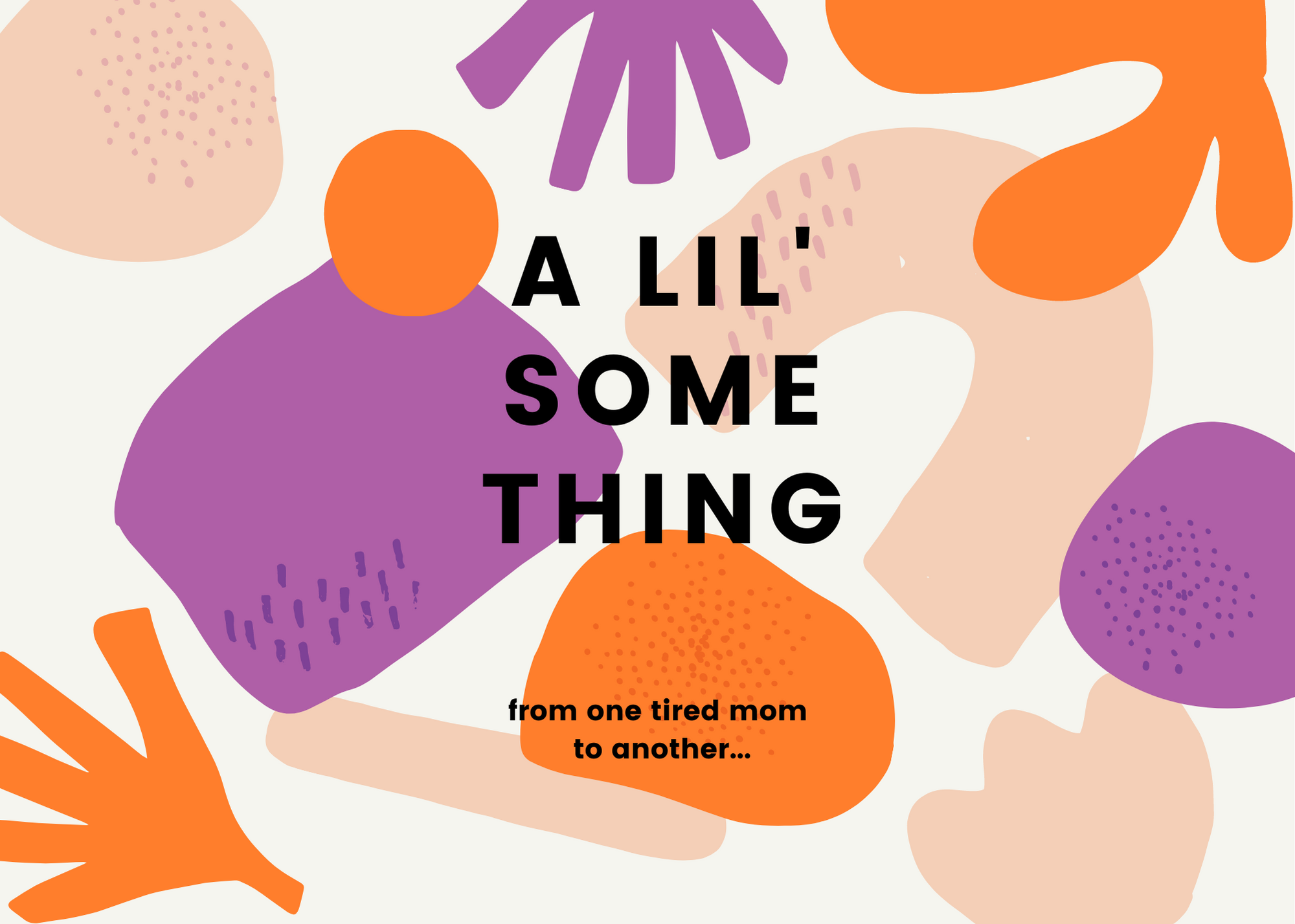 From One Tired Mom to Another Card