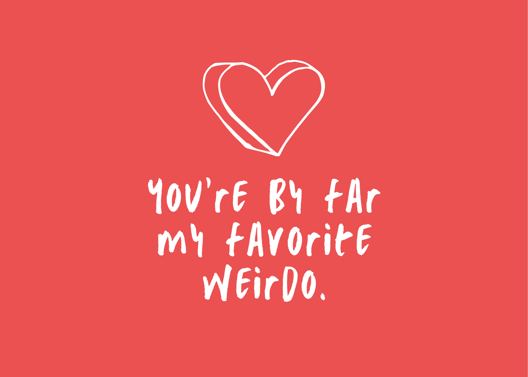 My Favorite Weirdo Card