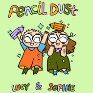 Pencil Dust by Lucy & Sophie