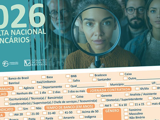 Bancários e bancárias: Responder à Consulta Nacional é fundamental para definir rumos da Campanha Nacional 2026