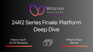 Final Look at Veeva Vault 24R2: Must-Know Platform Features!