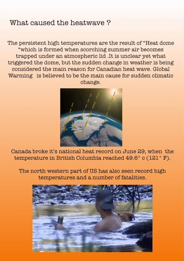 What caused the heatwave ?
The persistent high temperatures are the result of “Heat dome “which is formed when scorching summer air becomes trapped under an atmospheric lid .It is unclear yet what triggered the dome, but the sudden change in weather is being considered the main reason for Canadian heat wave. Global Warming is believed to be the main cause for sudden climatic change.
Canada broke it’s national heat record on June 29, when the temperature in British Columbia reached 49.6° c (121° F).
The north western part of US has also seen record high temperatures and a number of fatalities.