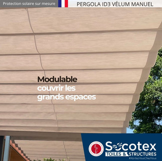 Fabrication sur mesure la pergola ID3 vélum pensée pour vous