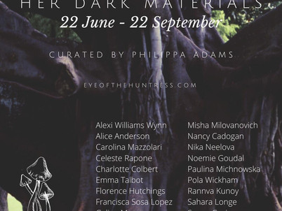 Her Dark Materials curated by Philippa Adams 22nd June - 22 September 2021