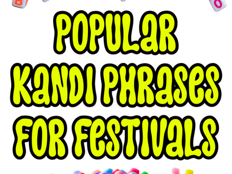 Bright collage-style image featuring colorful letter beads and rainbow pony beads with bold text that reads “Popular Kandi Phrases for Festivals.”