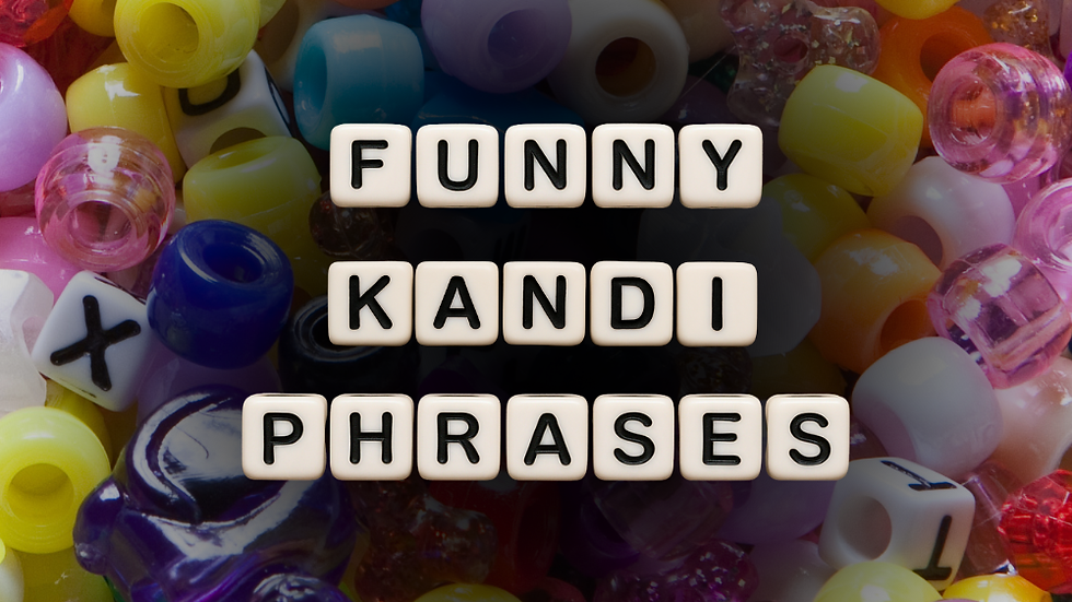 Colorful beads with the words "Funny Kandi Phrases" spelled on tiles. Bright, playful mood with various shapes and vibrant colors.