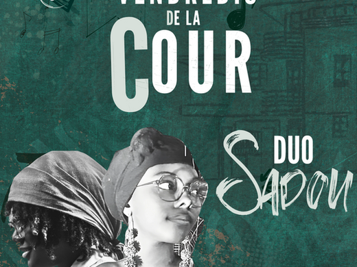 Vendredi de la Cour: Duo Sadou