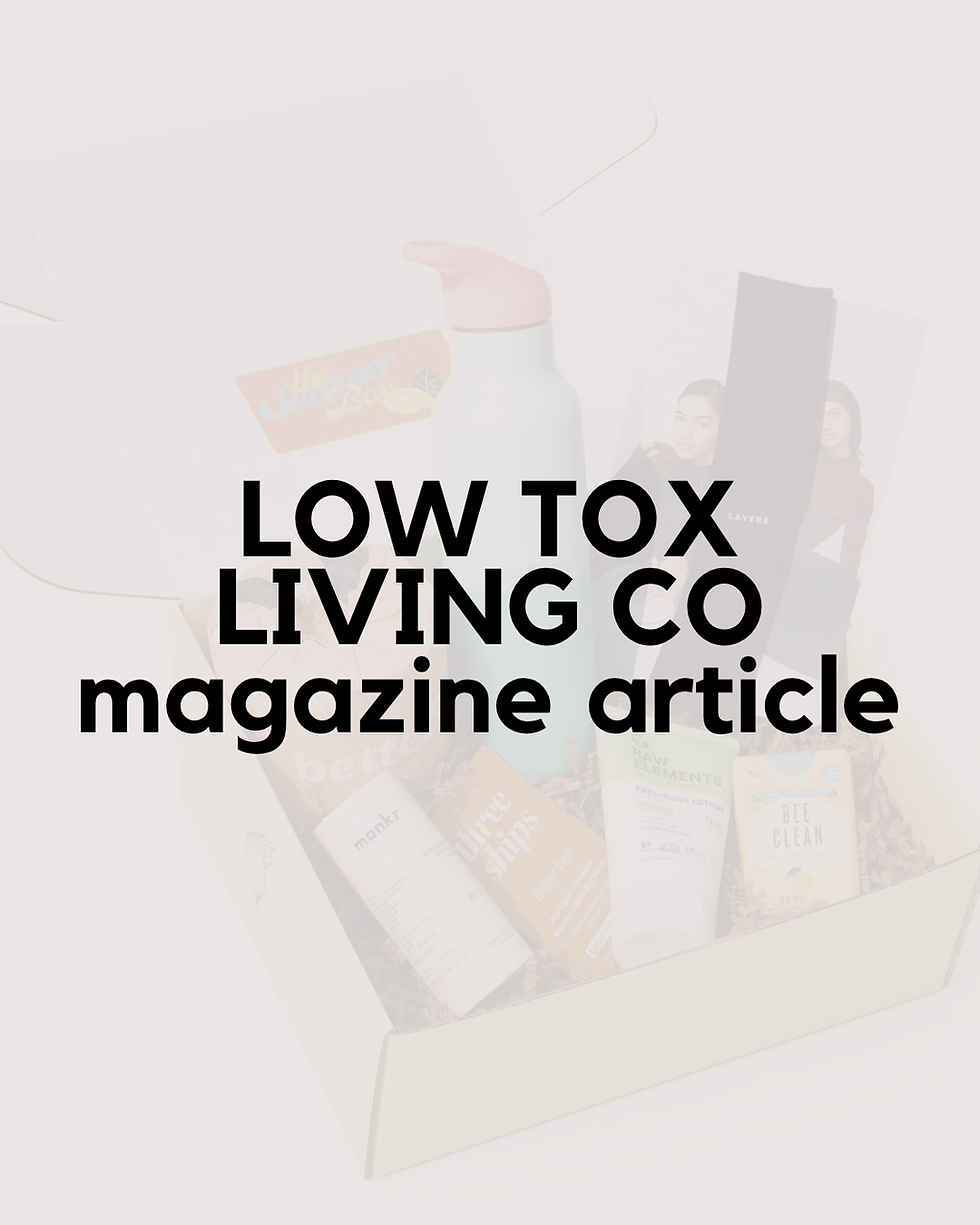 Low Tox Living Co Magazine Article - Starter Holistic Medicine Cabinet + Fever Guide
