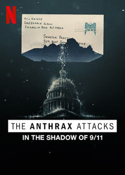 The Anthrax Attacks in the Shadow of 9/11