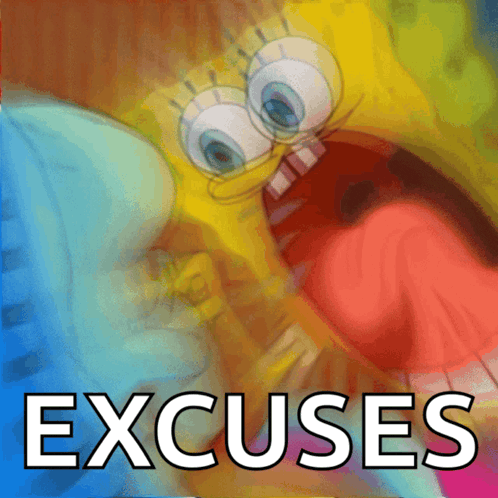 excuses