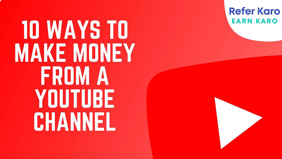 10 Ways to Make Money from a YouTube Channel