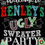Thumbnail: Ugly Sweater Welcome Sign