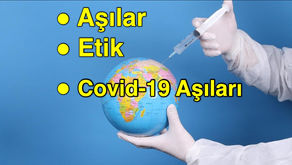 Aşılar, Etik ve Covid-19 Aşıları