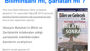 Biliminsanı mı, Şarlatan mı?