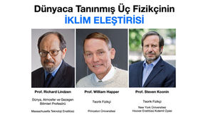 Dünyaca Tanınmış Üç Fizikçinin İKLİM ELEŞTİRİSİ