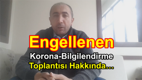 ENGELLENEN Korona-Bilgilendirme Toplantısı Hakkında...