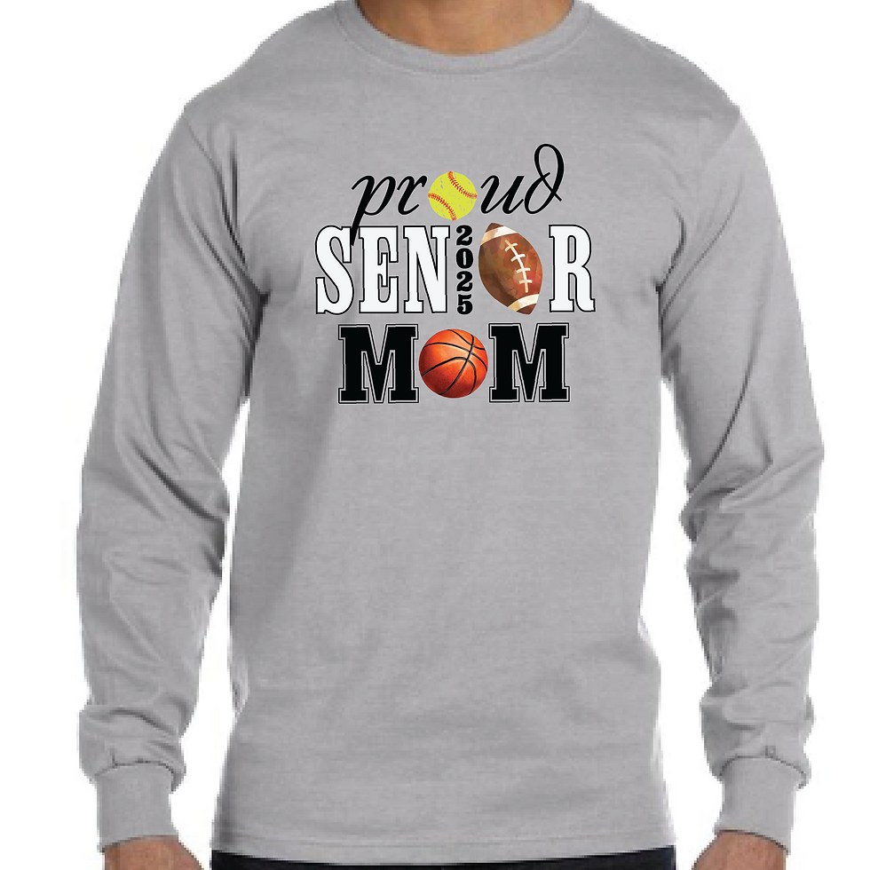 Proud Senior Mom Long Sleeve