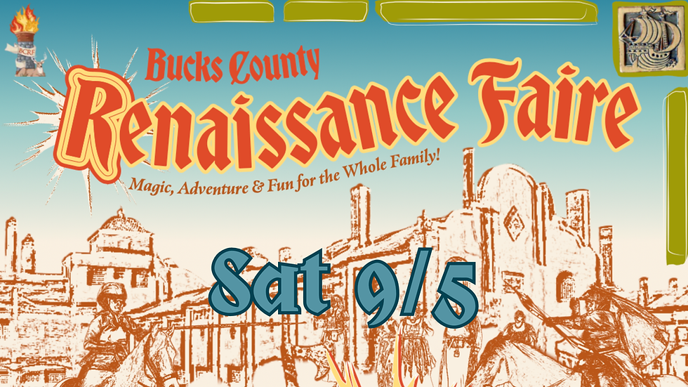 Bucks County Ren Faire Sat 9/5