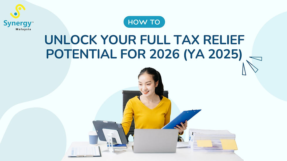Synergy Malaysia featuring the headline “How to Unlock Your Full Tax Relief Potential for 2026 (YA 2025)” with a smiling woman in a yellow top sitting at a desk, holding a blue folder and looking at a tablet beside her laptop, with office documents and files stacked on the table against a soft blue abstract background.