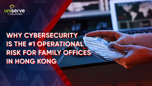 Why Cybersecurity is the #1 Operational Risk for Family Offices in Hong Kong