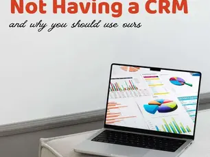 The Real Cost of Not Having a CRM